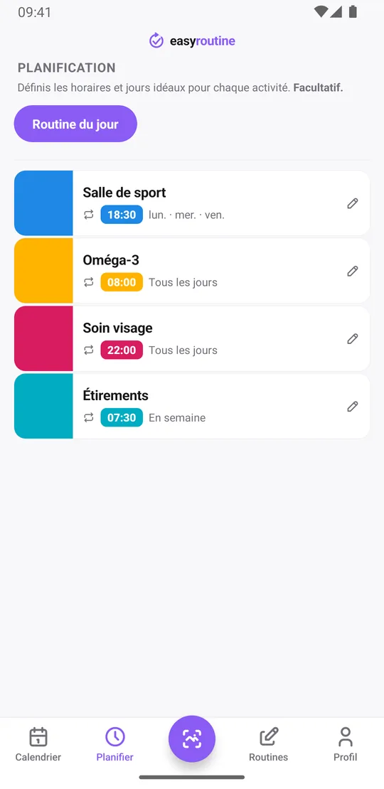Onglet Planifier d'EasyRoutine avec la Routine du jour : salle de sport lundi, mercredi et vendredi soir, oméga-3 et soin visage tous les jours, étirements le matin en semaine