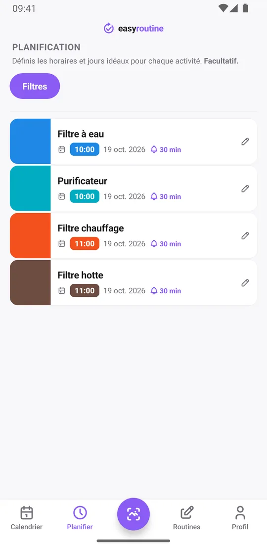 Onglet Planifier d'EasyRoutine listant le filtre à eau et le purificateur à 10 h, le filtre chauffage et le filtre hotte à 11 h, chacun à sa prochaine date de changement avec une cloche 30 min avant