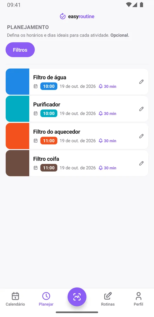 Aba Planejar do EasyRoutine com filtro de água e purificador às 10:00 e filtro do aquecedor e filtro da coifa às 11:00, cada um na próxima data de troca com sino 30 min antes