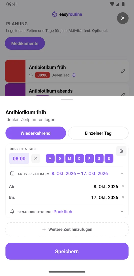 Zeitplan-Fenster für Antibiotikum früh in EasyRoutine, Reiter Wiederkehrend: 08:00 an allen sieben Tagen, ein aktiver Zeitraum von zehn Tagen von der ersten bis zur letzten Dosis und die Benachrichtigung auf Pünktlich