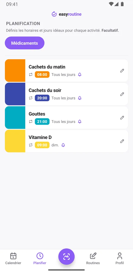 Onglet Planifier d'EasyRoutine pour une routine Médicaments : cachets du matin, cachets du soir et gouttes tous les jours à heure fixe, vitamine D le dimanche, chacun avec une cloche de rappel à l'heure