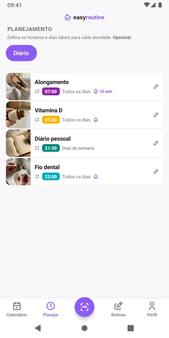Aba Planejar do EasyRoutine para uma rotina Diário: Alongamento todos os dias às 7:00 e Vitamina D todos os dias às 7:30 com sinos de lembrete, Diário pessoal em dias úteis às 21:30 sem lembrete e Fio dental todos os dias às 22:00 com sino de lembrete