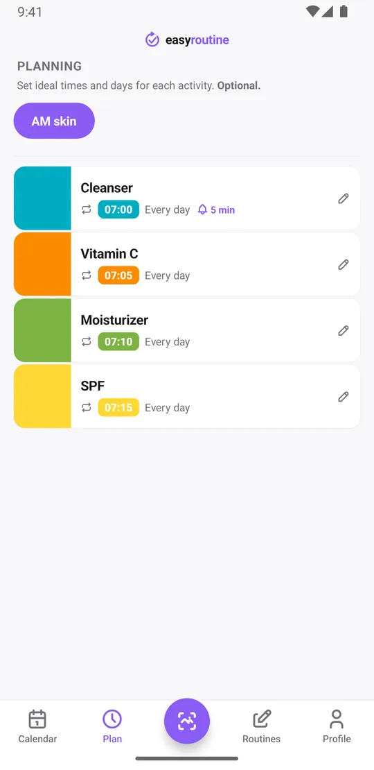 EasyRoutine Plan tab for an AM skin routine: cleanser, vitamin C, moisturizer and SPF every day at 7:00, 7:05, 7:10 and 7:15, with a reminder bell 5 minutes before on the cleanser only