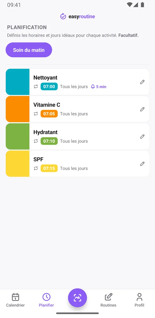 Onglet Planifier d'EasyRoutine pour une routine Soin du matin : nettoyant, vitamine C, hydratant et SPF tous les jours à 7h00, 7h05, 7h10 et 7h15, avec une cloche de rappel 5 minutes avant sur le nettoyant seulement