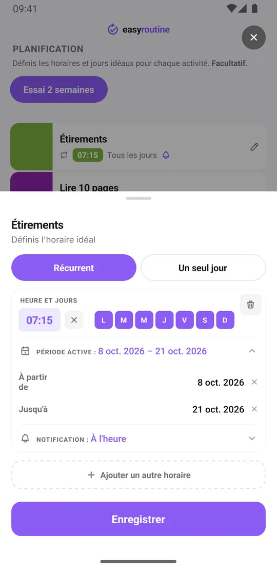 Fiche de planification d'Étirements dans EasyRoutine, onglet Récurrent : 07:15 les sept jours, une période active de 14 jours et la notification réglée sur À l'heure
