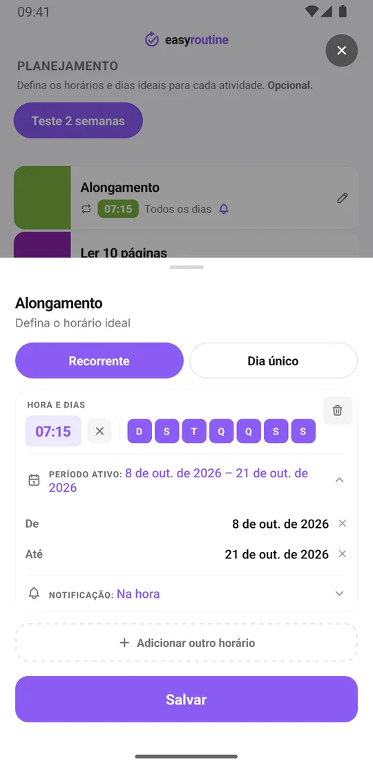 Tela de horário do Alongamento no EasyRoutine, aba Recorrente: 07:15 nos sete dias, um período ativo de 14 dias e a notificação em Na hora