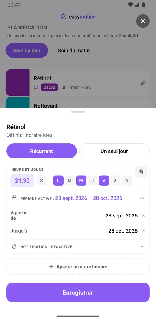 Fiche d'horaire d'EasyRoutine pour Rétinol : un créneau récurrent le lundi, le mercredi et le vendredi à 21h30, avec une période active qui a une date de début et une date de fin