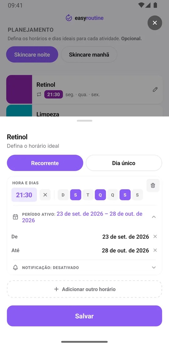 Ficha de horário do EasyRoutine para Retinol: um horário recorrente segunda, quarta e sexta às 21:30 com um período ativo que tem data de início e data de fim