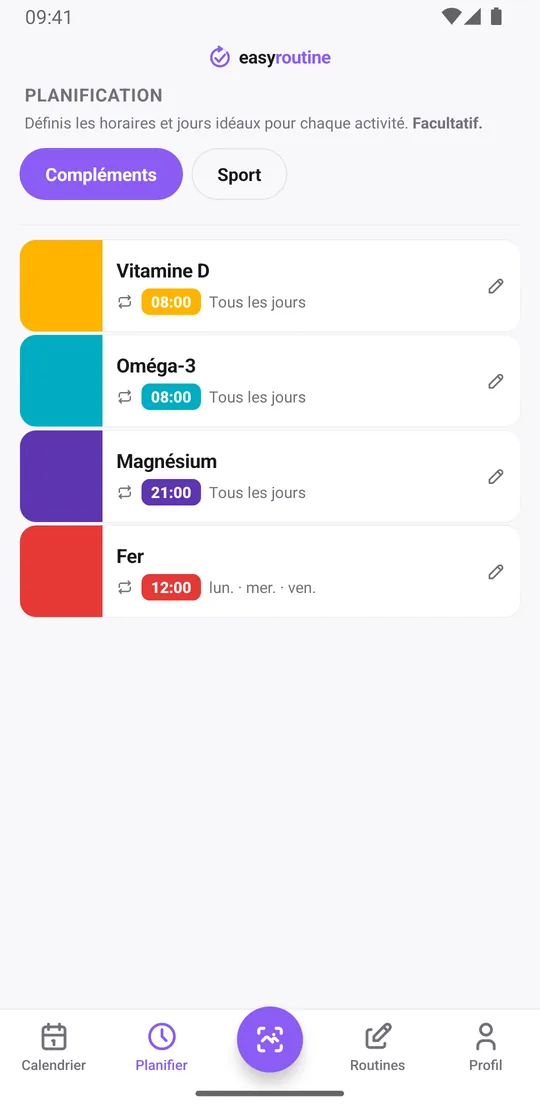 Onglet Planifier d'EasyRoutine listant des compléments avec leurs jours et heures, comme la vitamine D tous les jours à 8:00 et le magnésium à 21:00