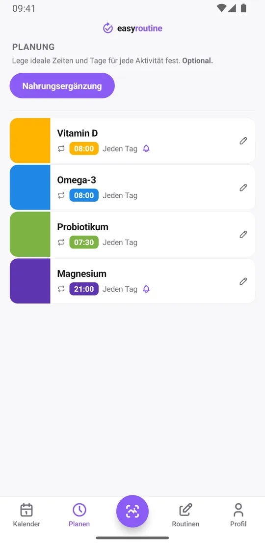 EasyRoutine Tab Planen für eine Routine Nahrungsergänzung: Vitamin D und Omega-3 täglich um 8:00, Probiotikum täglich um 7:30 und Magnesium täglich um 21:00, mit Erinnerungsglocke bei Vitamin D und Magnesium